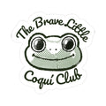 The Brave Little Coquí Club Vinyl Sticker